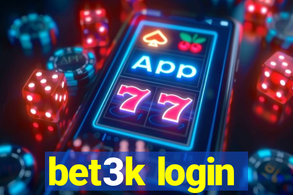 bet3k login